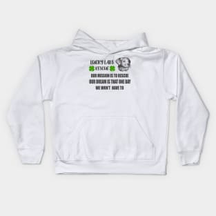 Lucky Labs Rescue - Our Mission Our Dream Kids Hoodie